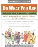 Do What You Are : Discover the Perfect Career for You Through the Secrets of Personality Type--Revised and Updated Edition Featuring E-careers for the 21st Century