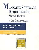 Managing Software Requirements: A Use Case Approach (The Addison-Wesley Object Technology Series)(Dean Leffingwell/Don Widrig)