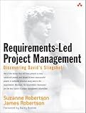 Requirements-led Project Management: Discovering David's Slingshot(Suzanne Robertson/James Robertson)