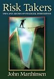 Risk Takers: Uses and Abuses of Financial Derivatives (Addison-Wesley Series in Finance)