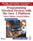 Programming Wireless Devices with the Java2 Platform, Micro Second Edition