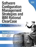 Software Configuration Management Strategies and IBM(R) Rational(R) ClearCase(R): A Practical Introduction (2nd Edition) (Visual Quickstart Guides)