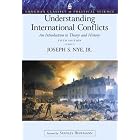 Understanding International Conflicts: An Introduction to Theory and History (Longman Classics Edition) (5th Edition) (Longman Classics in...