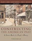 Constructing the American Past, Volume II (5th Edition)