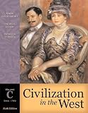 Civilization in the West, Volume C (since 1789) (6th Edition) (MyHistoryLab Series)