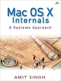 Mac OS X Internals: A Systems Approach