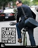 Hillman Curtis on Creating Short Films for the Web (VOICES) - details from Amazon