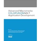 Advanced Macromedia ColdFusion MX 7 Application Development