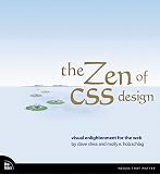 The Zen of CSS Design: Visual Enlightenment for the Web (Voices That Matter)