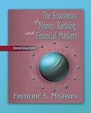 Economics of Money, Banking, and Financial Markets, Update (7th Edition) (Addison-Wesley Series in Economics)