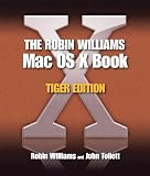 The Robin Williams Mac OS X Book, Tiger Edition