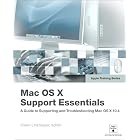 Apple Training Series: Mac OS X Support Essentials (Apple Training)