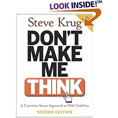 Don't Make Me Think: A Common Sense Approach to Web Usability (2nd Edition)