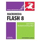Macromedia Flash 8 for Windows and Macintosh: Visual QuickStart Guide (Visual Quickstart Guides)