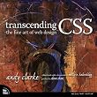 Andy Clarke's Transcending CSS