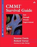 CMMI(R) Survival Guide: Just Enough Process Improvement (The SEI Series in Software Engineering)