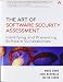 The Art of Software Security Assessment: Identifying and Preventing Software Vulnerabilities