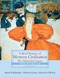 A Brief History of Western Civilization: The Unfinished Legacy, Volume II (since 1555) (5th Edition) (MyHistoryLab Series)