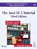 Java(TM) EE 5 Tutorial, The (3rd Edition) (The Java Series)