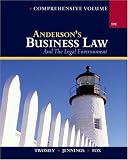 Anderson's Business Law and The Legal Environment, Comprehensive Volume (Business Law and the Legal Environment)