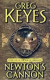 Newton's Cannon (Age of Unreason Quartet 1)