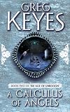 A Calculus of Angels (Age of Unreason Quartet 2)