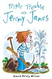Triple Trouble with Jeremy James