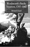 Wordsworth's Bardic Vocation, 1787-1842