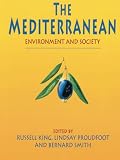 The Mediterranean: Environment and Society (Environment & Society)