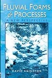 Fluvial Forms and Processes : A New Perspective