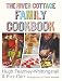 The River Cottage Family Cookbook The River Cottage Family Cookbook