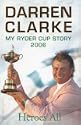Heroes All: My 2006 Ryder Cup Story