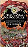 The Worm Ouroboros (Ballantine Adult Fantasy, 24309)