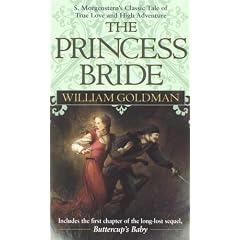 Princess Bride : S. Morgenstern's Classic Tale of True Love and High Adventure
