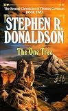 The One Tree (The Second Chronicles of Thomas Covenant, Book 2)