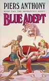 Blue Adept (Book Two: The Apprentice Adept)