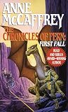 The Chronicles of Pern: First Fall (The Dragonriders of Pern)