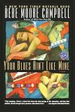 Your Blues Ain`t Like Mine (Ballantine Reader`s Circle)