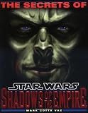The Secrets of Star Wars: Shadows of the Empire