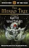 Merro Tree (Del Rey Discovery)