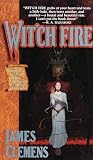Wit'ch Fire (The Banned and the Banished, Book 1)