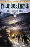 The Dark Design (Riverworld Saga, Book 3)