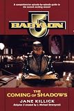 The Coming of Shadows (Babylon 5, No 2)