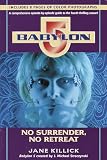 Babylon 5: No Surrender, No Retreat (Babylon 5 Season By Season , No 4)