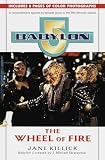 Babylon 5: Wheel of Fire (Babylon 5 Season By Season , No 5)