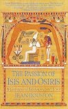 The Passion of Isis and Osiris: A Gateway to Transcendent Love