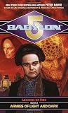 Armies of Light and Dark (Babylon 5: Legions of Fire, Book 2)