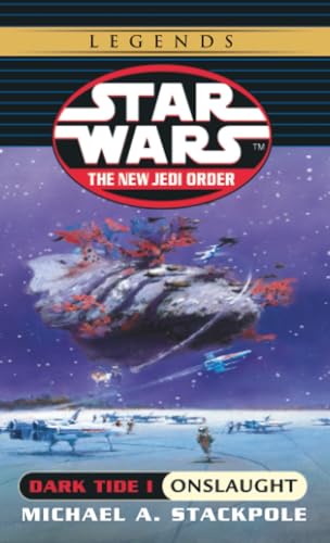 Dark Tide I: Onslaught (Star Wars: The New Jedi Order, Book 2)