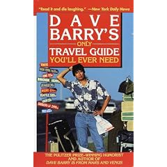 Dave Barry's Only Travel Guide You'll Ever Need (Taschenbuch)
