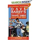 Dave Barry's Only Travel Guide You'll Ever Need